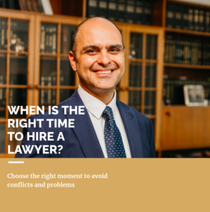 what is the right time to hire a lawyer?